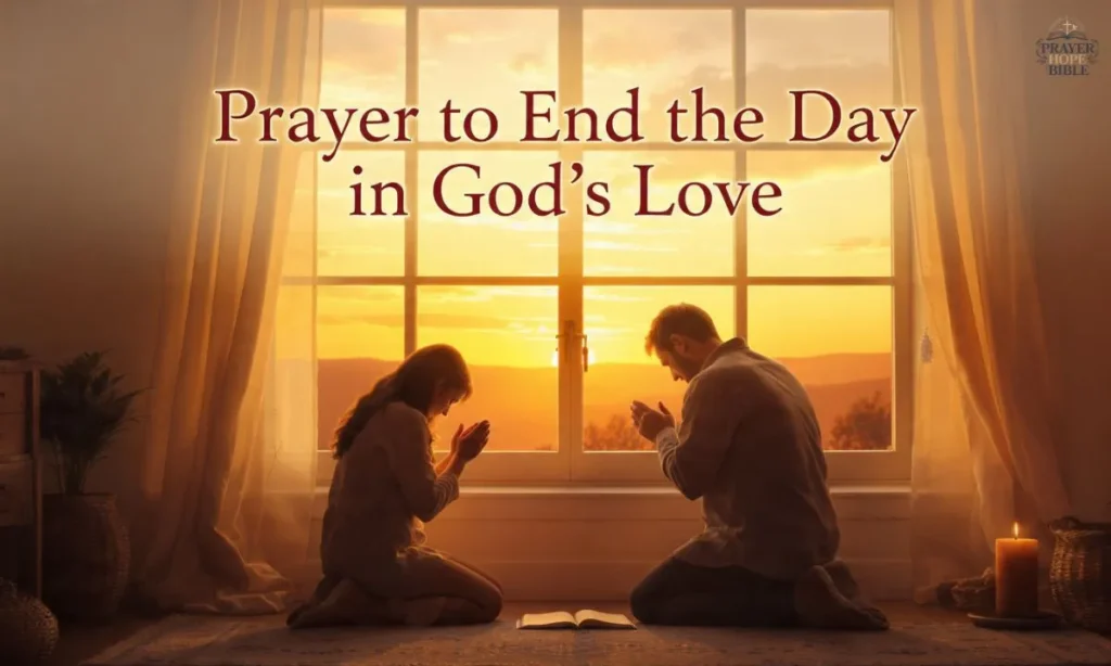 Prayer to End the Day in God’s Love