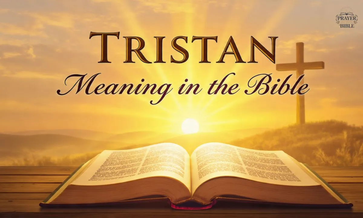 Tristan Meaning in the Bible