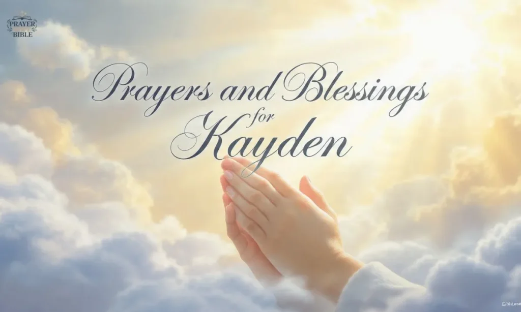 Prayers-and-Blessings-for-Kayden