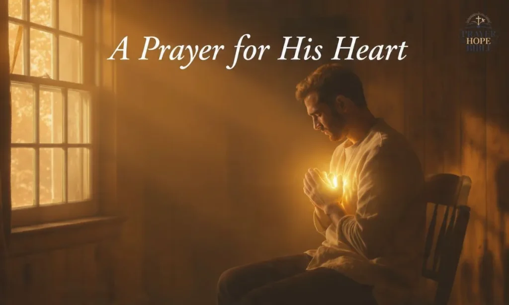 A-Prayer-for-His-Heart