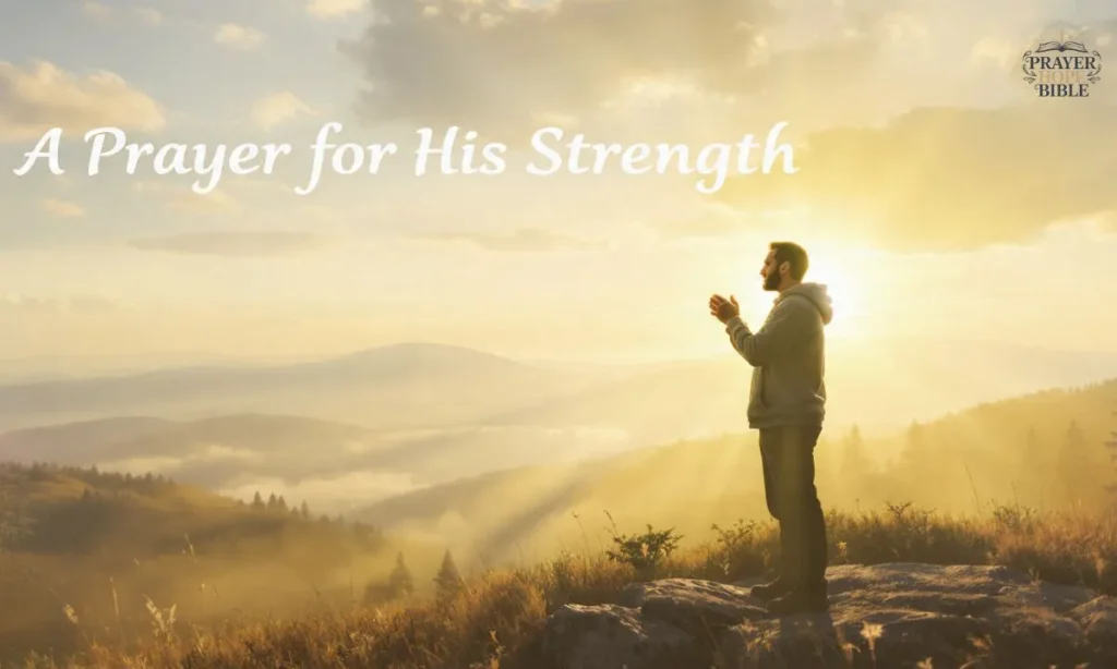 A-Prayer-for-His-Strength