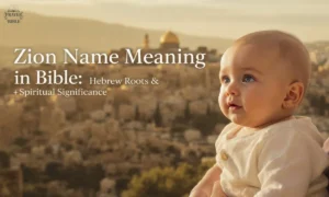 Zion-Name-Meaning-in-Bible